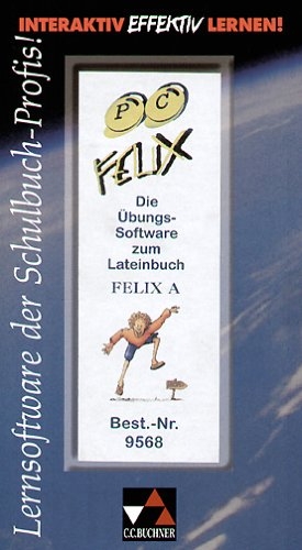 Felix - Ausgabe A. Unterrichtswerk für Latein / PC-Felix A - Manfred Fleischer