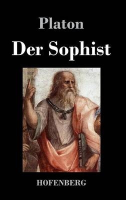 Der Sophist -  Platon