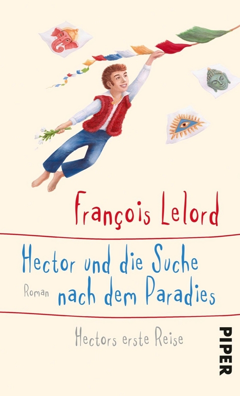 Hector und die Suche nach dem Paradies - François Lelord