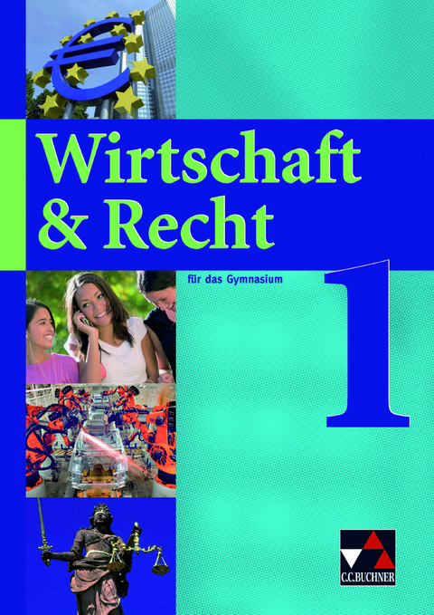 Wirtschaft & Recht / Wirtschaft & Recht 1 - Gotthard Bauer, Michael Demel, Jochen Frickel, Juliane Frickel, Ina Hesse