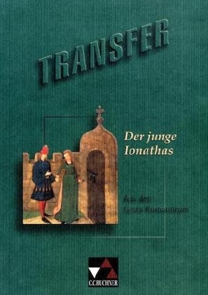 Transfer. Die Lateinlektüre / Der junge Ionathas - Hans-Joachim Glücklich