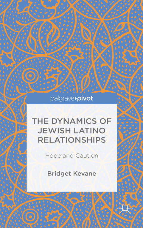 The Dynamics of Jewish Latino Relationships - Bridget Kevane