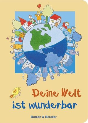 Deine Welt ist wunderbar - Reinhard Abeln