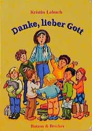 Danke, lieber Gott - Kristin Labuch