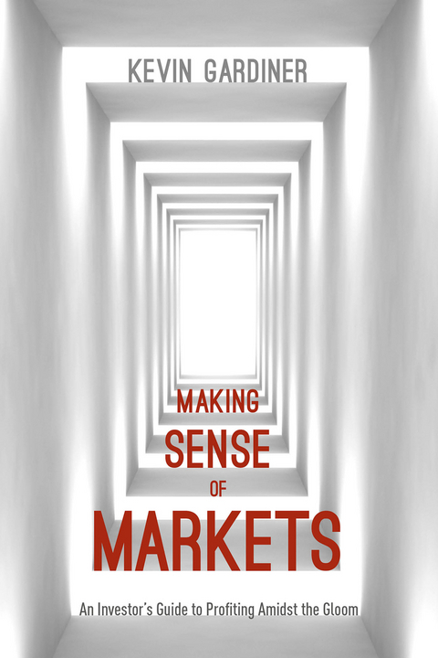 Making Sense of Markets - Kevin Gardiner