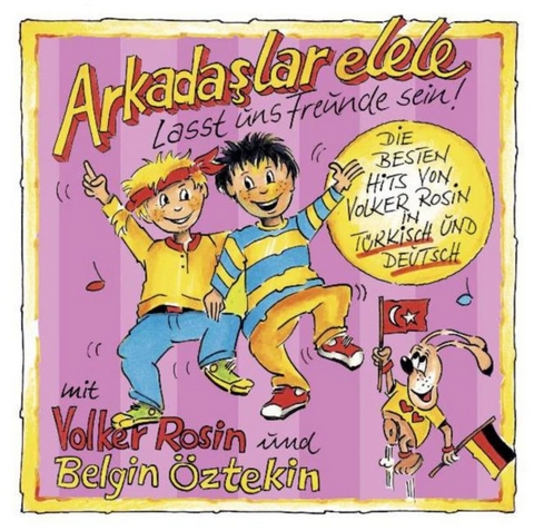 Arkadaslar elele - Lasst uns Freunde sein! - CD - Belgin Öztekin, Volker Rosin