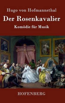 Der Rosenkavalier -  Hugo Von Hofmannsthal