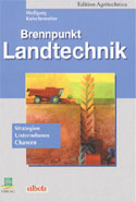 Brennpunkt Landtechnik - Wolfgang Kutschenreiter