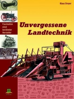 Unvergessene Landtechnik - Klaus Dreyer