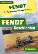 Fendt-Geschichten - Gilbert Kremer