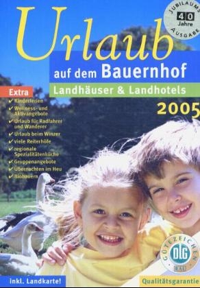 Urlaub auf dem Bauernhof 2005