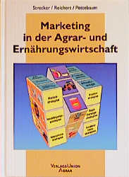 Marketing in der Agrar- und Ernährungswissenschaft - O Strecker, J Reichert,  Pottebaum