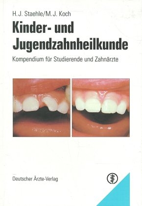 Kinderzahnheilkunde und Jugendzahnheilkunde - 