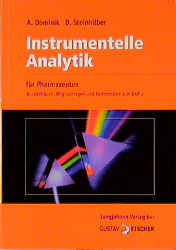 Instrumentelle Analytik für Pharmazeuten - Andreas Dominik, Dieter Steinhilber