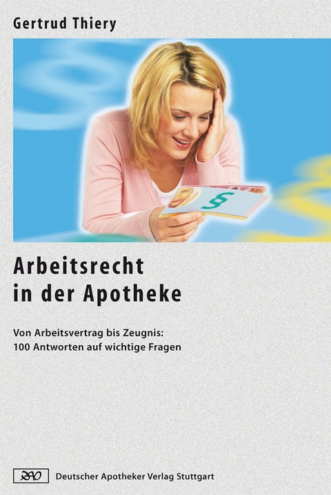 Arbeitsrecht in der Apotheke - Gertrud Thiery