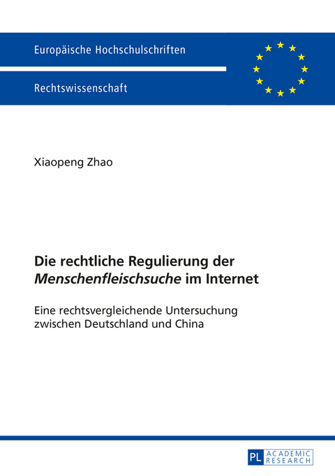 Die rechtliche Regulierung der «Menschenfleischsuche» im Internet - Xiaopeng Zhao