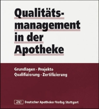 Qualitätsmanagement in der Apotheke - 