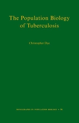 The Population Biology of Tuberculosis - Christopher Dye