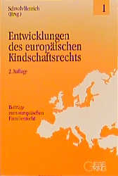 Entwicklungen des europäischen Kindschaftsrechts