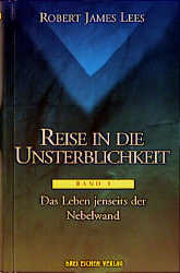 Reise in die Unsterblichkeit - Robert J Lees