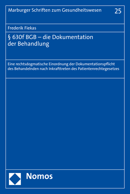 § 630f BGB - die Dokumentation der Behandlung - Frederik Fiekas