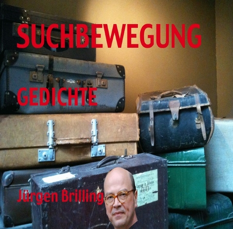 SUCHBEWEGUNG - Jürgen Brilling