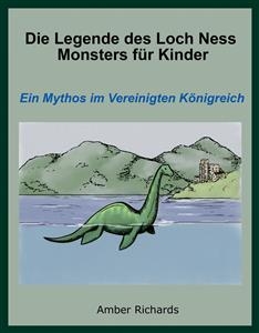 Die Legende des Loch Ness Monsters für Kinder -  Amber Richards