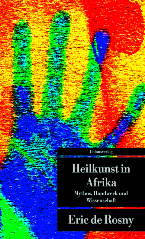 Heilkunst in Afrika - Éric de Rosny