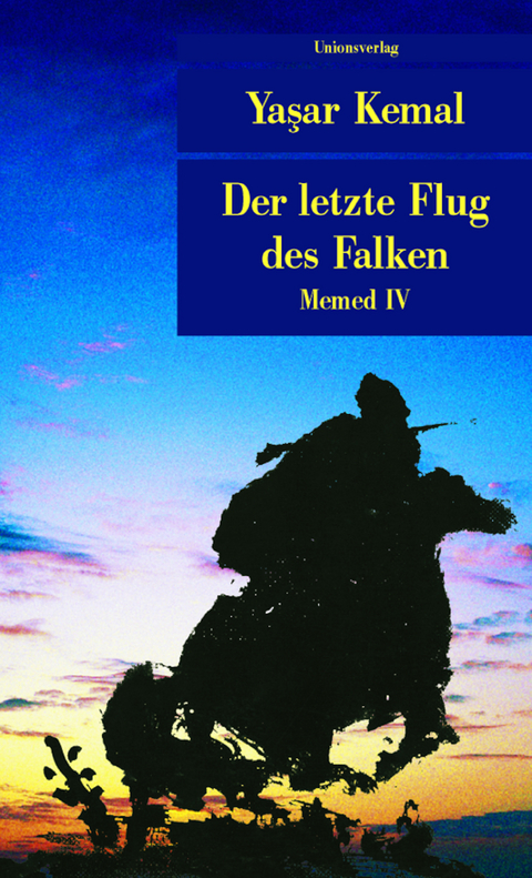 Der letzte Flug des Falken - Yaşar Kemal