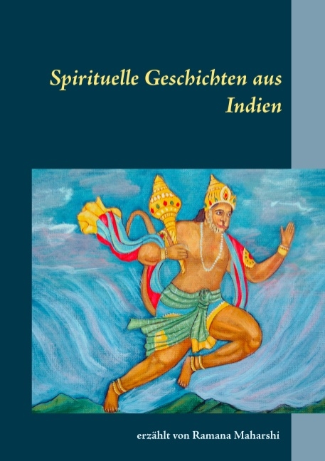 Spirituelle Geschichten aus Indien - Ramana Maharshi