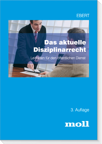 Das aktuelle Disziplinarrecht - Frank Ebert