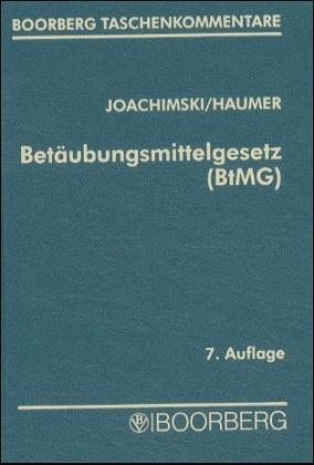 Betäubungsmittelgesetz - Jupp Joachimski, Christine Haumer