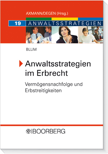 Anwaltsstrategien im Erbrecht - Hans Ch Blum