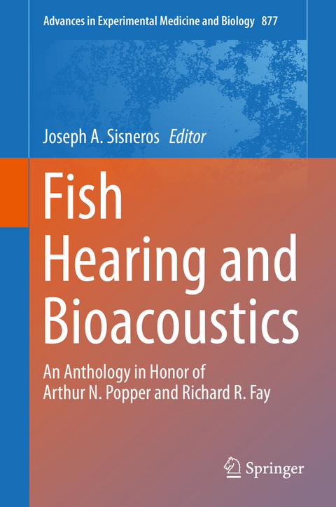 Fish Hearing and Bioacoustics - 