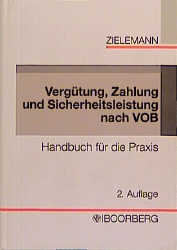 Vergütung, Zahlung und Sicherheitsleistung nach VOB - Peter Zielemann