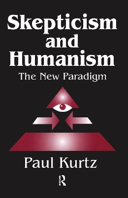 Skepticism and Humanism - Paul Kurtz