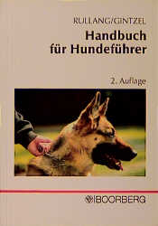 Handbuch für Hundeführer - Gerhard Rullang, Kurt Gintzel