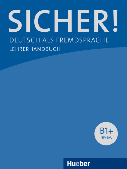 Sicher! B1+ - Claudia Böschel