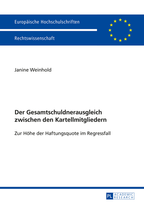 Der Gesamtschuldnerausgleich zwischen den Kartellmitgliedern - Janine Weinhold