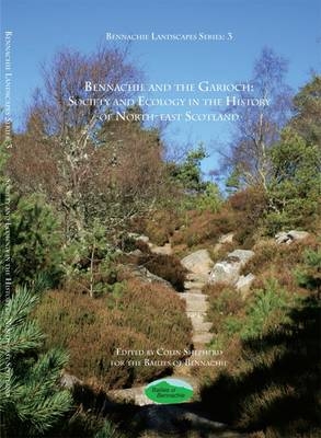 Bennachie and the Garioch : Society and Ecology in the History of North-East Scotland - 