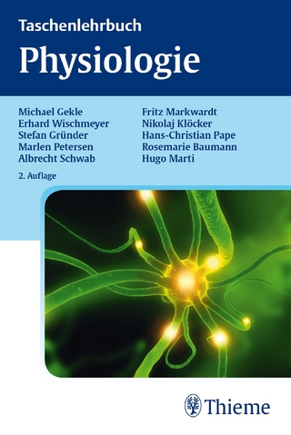 Taschenlehrbuch Physiologie - Michael Gekle; Erhard Wischmeyer; Stefan Gründer …