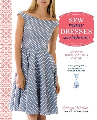 Sew Many Dresses, Sew Little Time - T Whelan