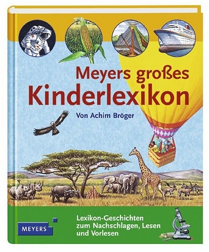 Meyers grosses Kinderlexikon - Achim Bröger