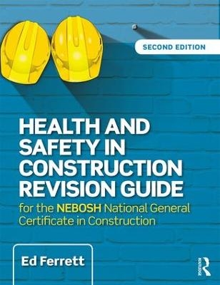 Health and Safety in Construction Revision Guide - Ed Ferrett