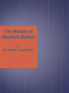 The Return of Sherlock Holmes - Arthur Conan Doyle