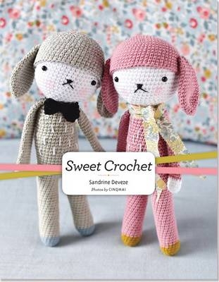 Sweet Crochet - Sandrine Deveze