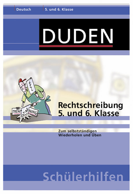 Rechtschreibung 5. und 6. Klasse