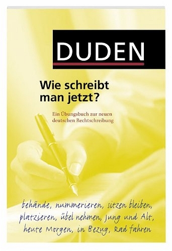 Duden - Wie schreibt man jetzt? - Ulrich Püschel,  ASD