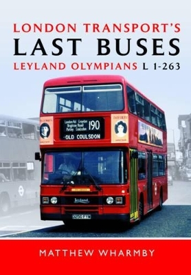 London Transport's Last Buses - Matthew Wharmby