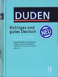 Der Duden in 12 Bänden. Das Standardwerk zur deutschen Sprache / Duden - Richtiges und gutes Deutsch - 